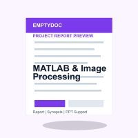 MATLAB & Image Processing project report preview for EmptyDoc students MATLAB & Image Processing project report preview for EmptyDoc students